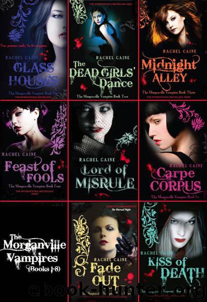 The Morganville Vampires (Books 1-8) by Rachel Caine