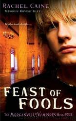 The Morganville Vampires 04 - Feast of Fools by Rachel Caine