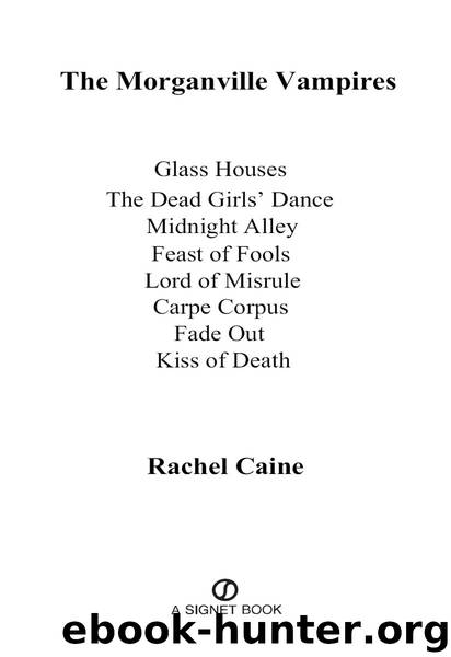 The Morganville Vampires by Rachel Caine