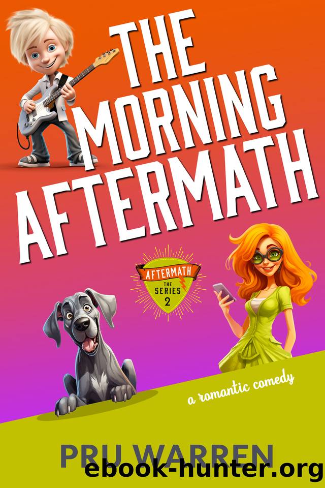 The Morning Aftermath: A Romantic Comedy (The Aftermath Series Book 2) by Pru Warren