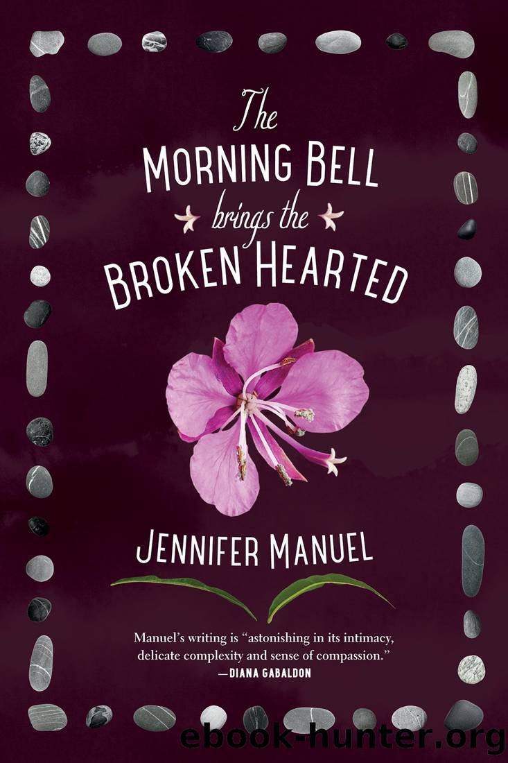 The Morning Bell Brings the Broken Hearted by Jennifer Manuel
