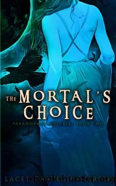 The Mortal's Choice_A Short Standalone Reverse Harem by Lacey Carter Andersen