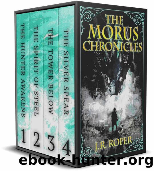 The Morus Chronicles: Books 1-4 by J.R. Roper