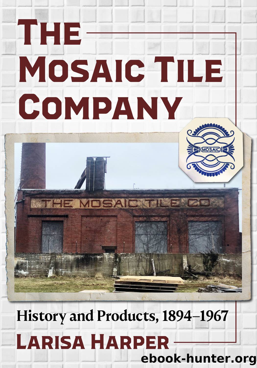 The Mosaic Tile Company by Larisa Harper