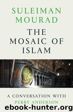 The Mosaic of Islam by Suleiman Mourad