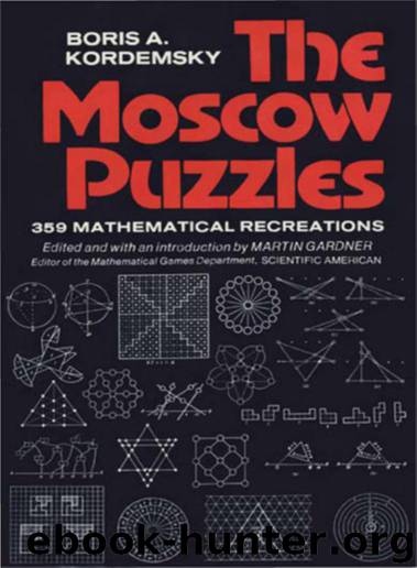 The Moscow Puzzles: 359 Mathematical Recreations (Dover Recreational Math) by Boris A. Kordemsky