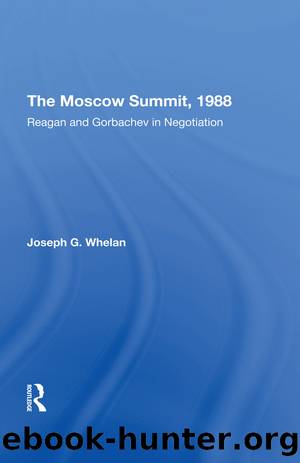 The Moscow Summit, 1988 by Joseph G. Whelan