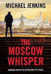 The Moscow Whisper by Michael Jenkins