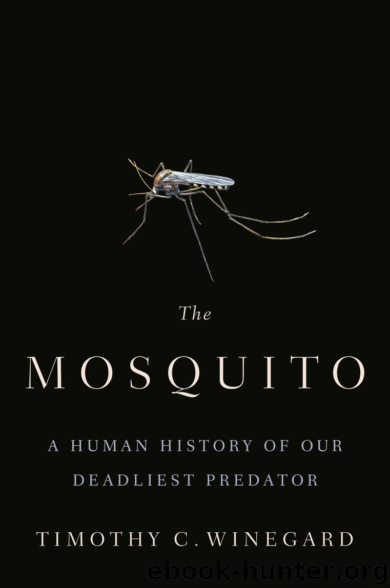The Mosquito by Timothy C. Winegard