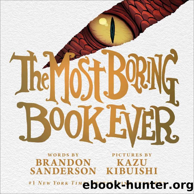 The Most Boring Book Ever by Brandon Sanderson