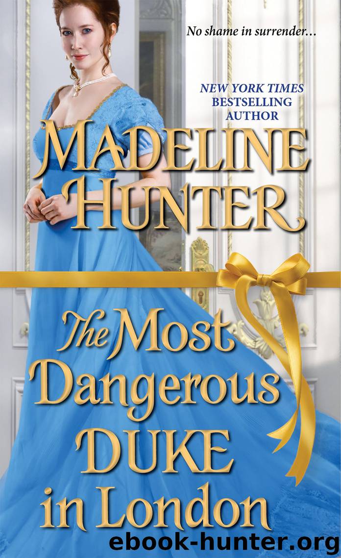The Most Dangerous Duke in London by Madeline Hunter