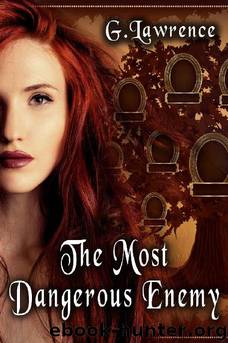 The Most Dangerous Enemy by G Lawrence