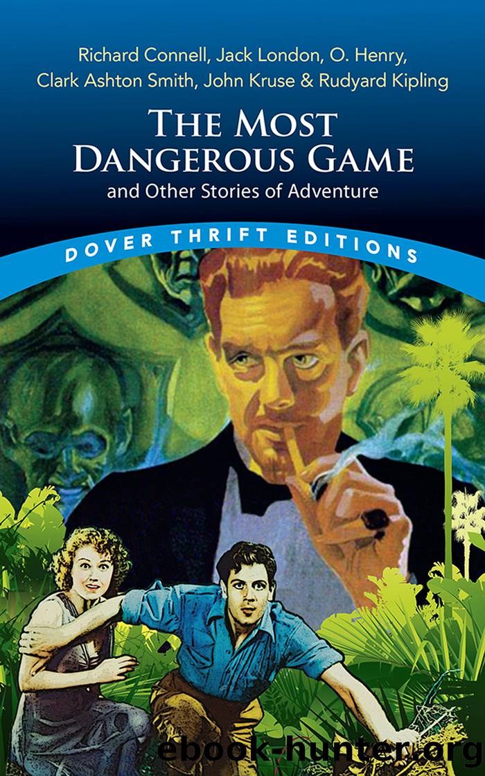 The Most Dangerous Game and Other Stories of Adventure by Connell