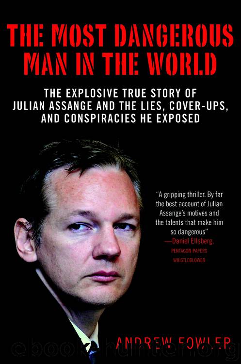 The Most Dangerous Man in the World by Andrew Fowler