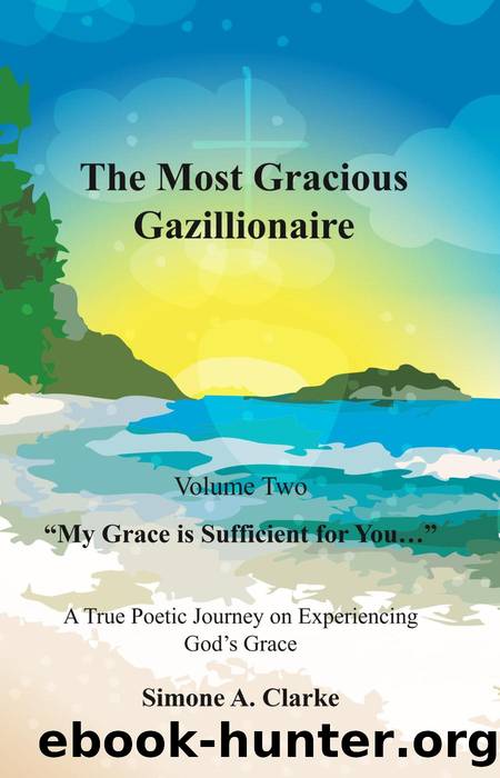 The Most Gracious Gazillionaire Volume 2 by Simone A. Clarke