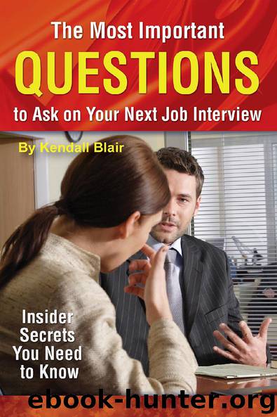 The Most Important Questions to Ask on Your Next Job Interview by Kendall Blair
