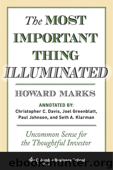 The Most Important Thing Illuminated: Uncommon Sense for the Thoughtful Investor (Columbia Business School Publishing) by Howard Marks