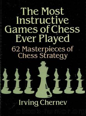 The Most Instructive Games of Chess Ever Played (Dover Chess) by Irving Chernev