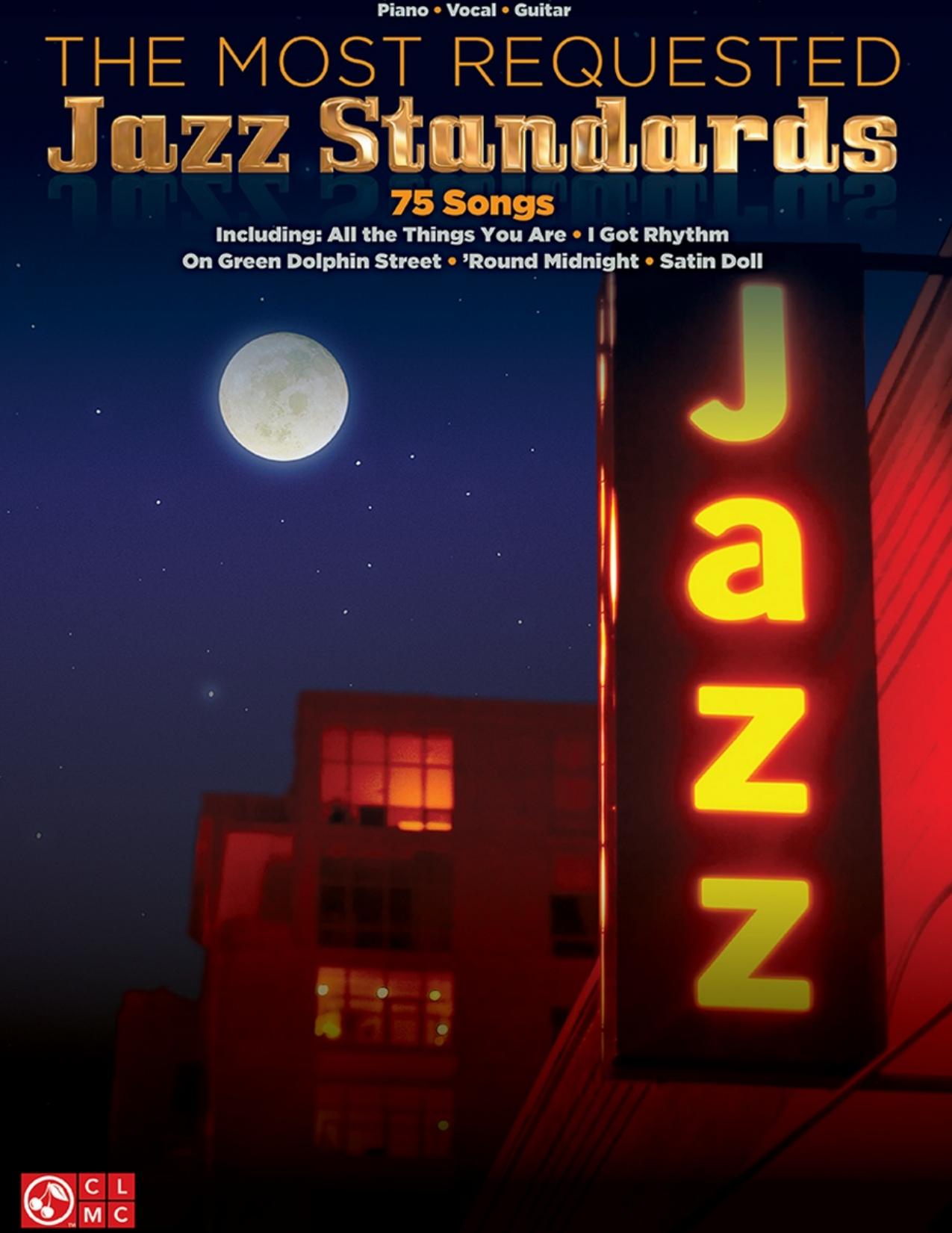 The Most Requested Jazz Standards Songbook by Hal Leonard Corp