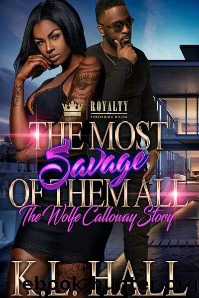 The Most Savage of Them All by K.L. Hall