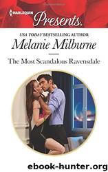The Most Scandalous Ravensdale (The Ravensdale Scandals) by Melanie Milburne