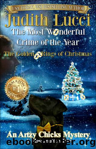 The Most Wonderful Crime of the Year: The Golden Rings of Christmas by Lucci Judith