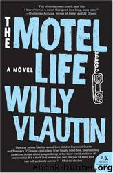 The Motel Life: A Novel by Willy Vlautin