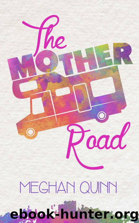 The Mother Road by Meghan Quinn