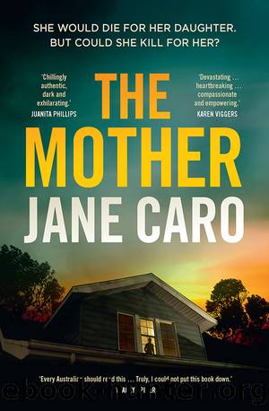 The Mother by Jane Caro