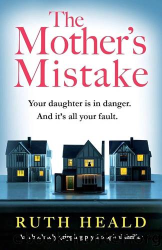The Mother's Mistake by Heald Ruth