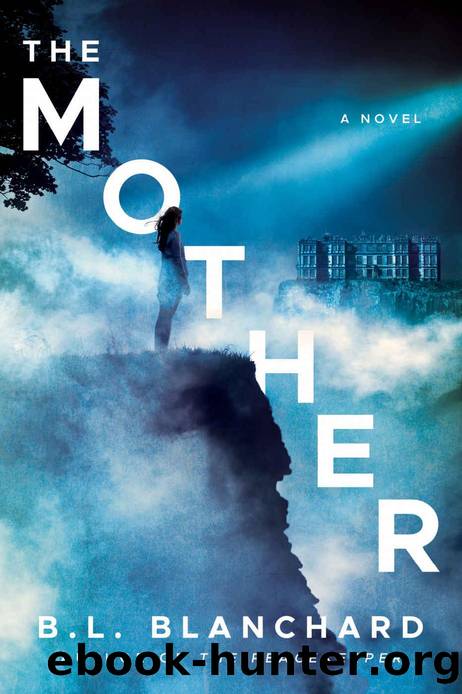 The Mother: A Novel (The Good Lands) by B.L. Blanchard