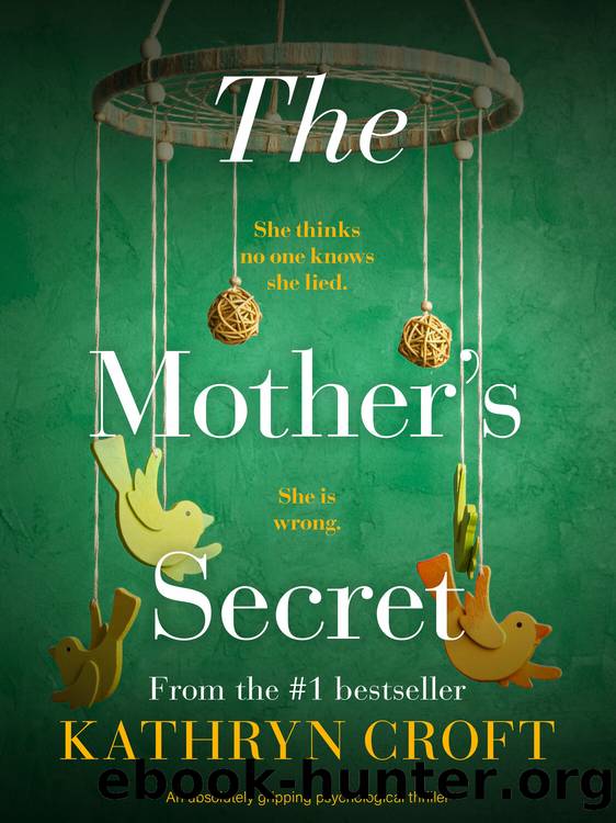The Motherâs Secret by Kathryn Croft