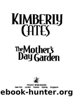 The Mother’s Day Garden by Kimberly Cates