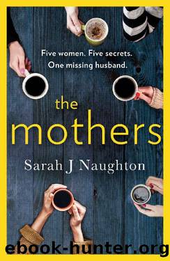 The Mothers by Sarah J Naughton