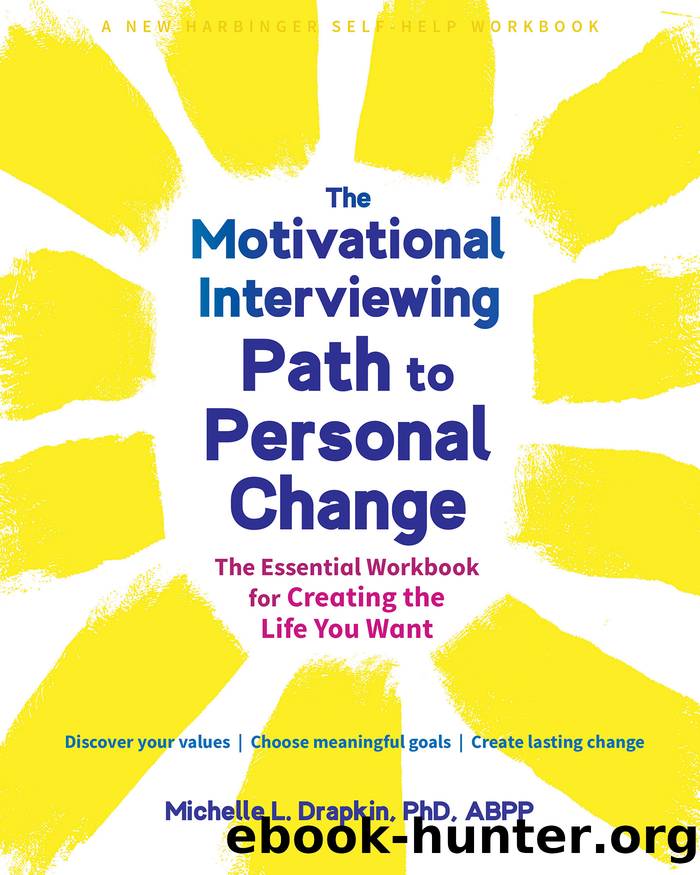 The Motivational Interviewing Path to Personal Change by Michelle L. Drapkin