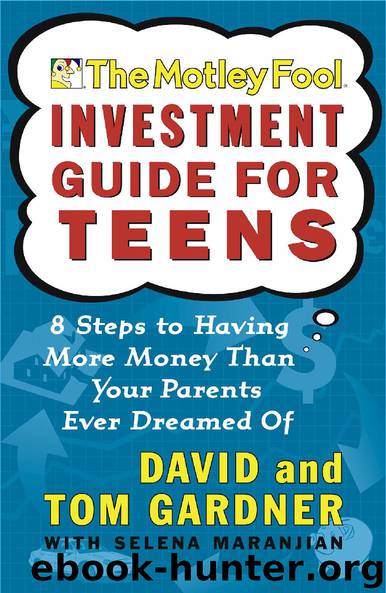 The Motley Fool Investment Guide for Teens by David & Tom Gardner