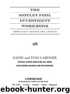 The Motley Fool Investment Workbook by David & Tom Gardner