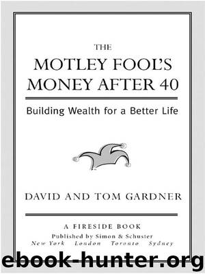 The Motley Fool’s Money After 40 by David & Tom Gardner