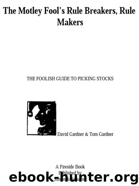 The Motley Fool’s Rule Breakers, Rule Makers by David Gardner & Tom Gardner