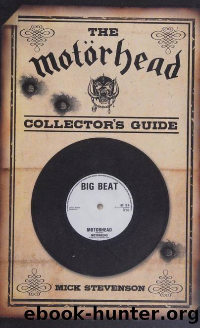 The MotoÌrhead collector's guide by Stevenson Mick