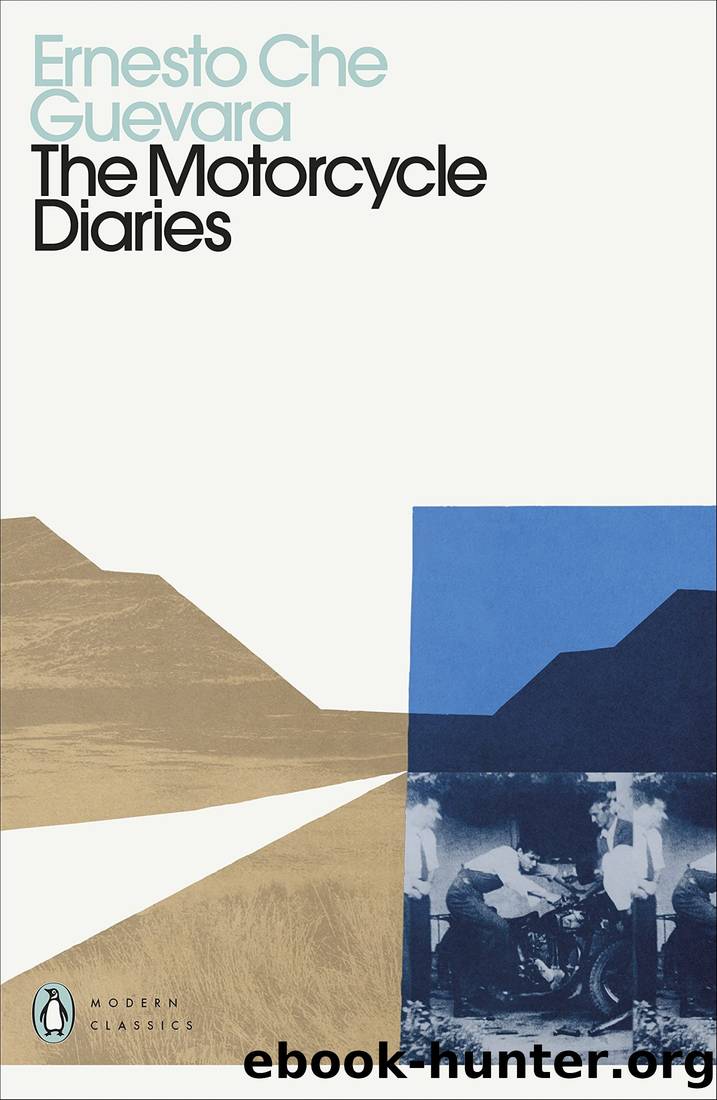 The Motorcycle Diaries (Penguin Modern Classics) by Ernesto Che Guevara