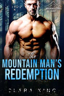 The Mountain Man's Redemption by Clara King