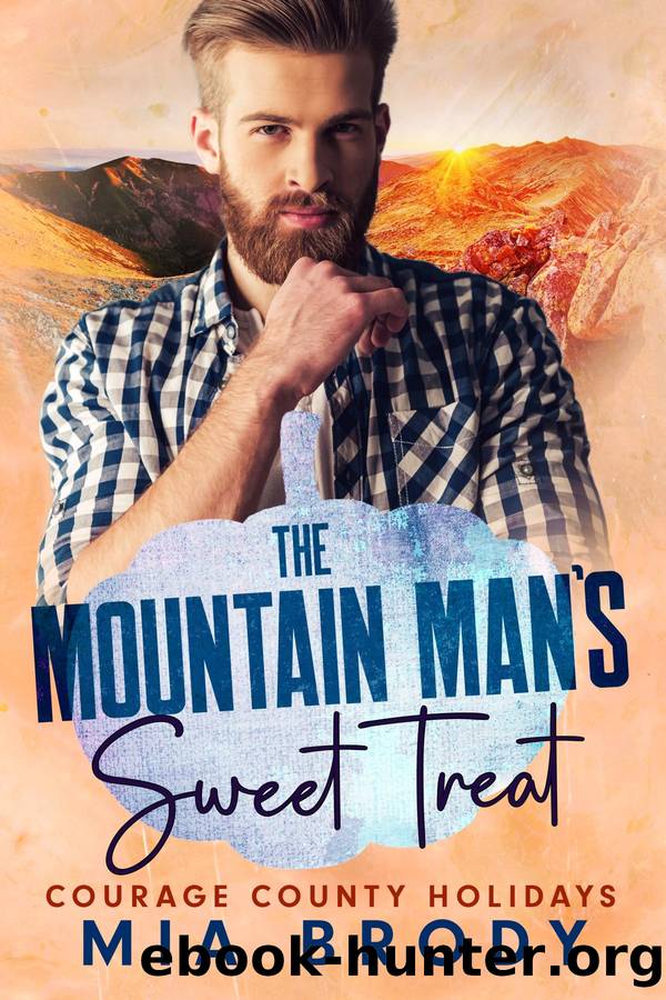 The Mountain Manâs Sweet Treat by Mia Brody