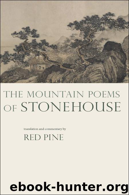 The Mountain Poems of Stonehouse by Pine Red Stonehouse