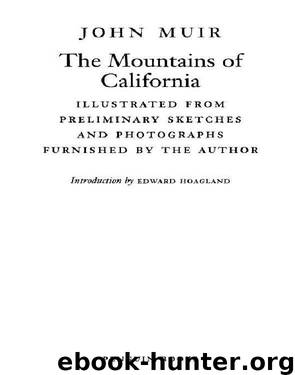 The Mountains of California by John Muir