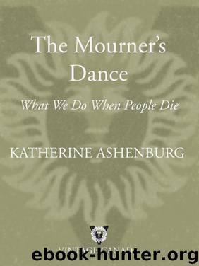 The Mourner's Dance by Katherine Ashenburg