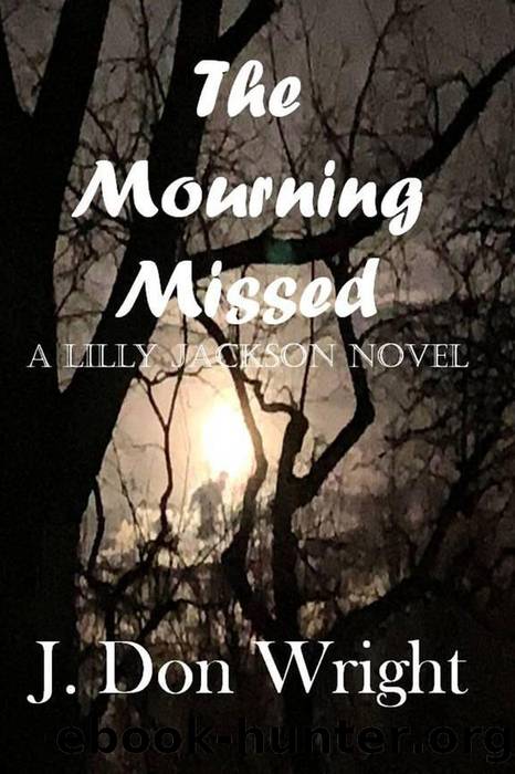 The Mourning Missed by J. Don Wright