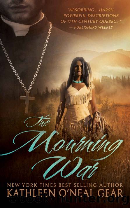 The Mourning War-A Historical Romance by Kathleen O'Neal Gear