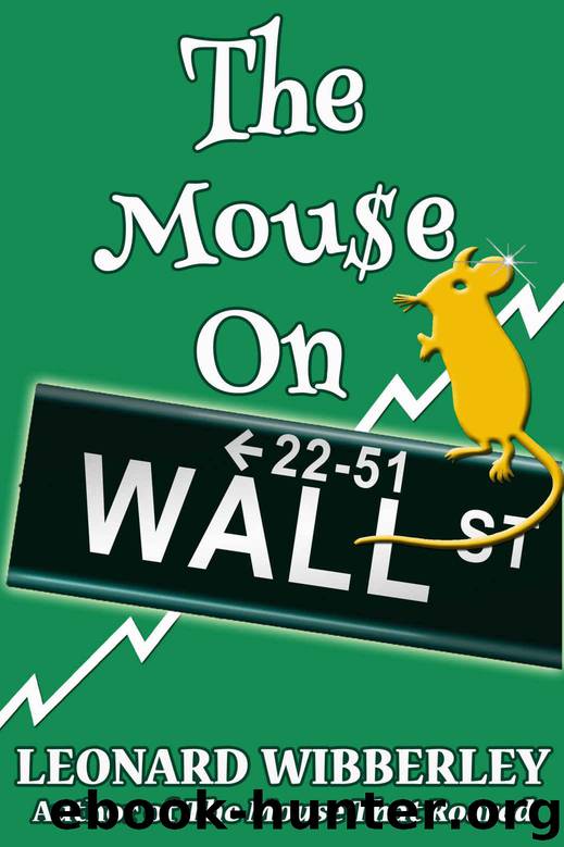 The Mouse On Wall Street: eBook Edition (The Grand Fenwick Series 3) by Wibberley Leonard