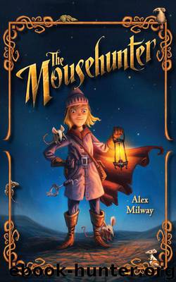 The Mousehunter by Alex Milway